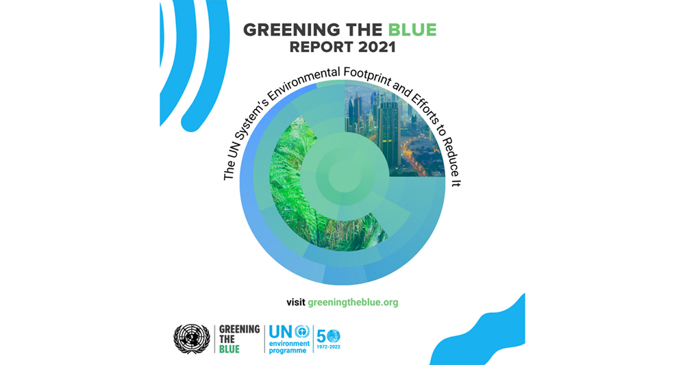 New Greening the Blue report highlights steps taken to lessen UN family’s environmental footprint, and impact of COVID-19